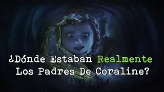 | ¿Dónde Estaban Los Padres De Coraline Cuando La Otra Madre Se Los Llevó? | Teorías De Coraline |