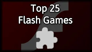 Top 25 Best Flash Games Ever Made