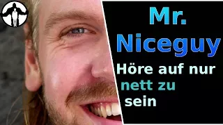 Ich bin zu nett - 3 Anzeichen des Mr. Niceguy