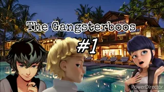 Miraculous The Gangsterboss #1 [Miraculous LoveStory's]