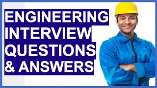 ENGINEERING Interview Questions And Answers! (How To PASS an Engineer Interview!)