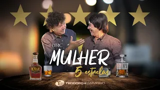 Teodoro e Sampaio -  Mulher 5 estrelas (Lyric Vídeo Oficial)