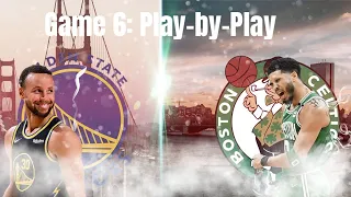 Warriors vs Celtics Game 6 Live Play-by-Play & Scoreboard