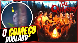 INICIO DUBLADO COMPLETO DO THE QUARRY | 30 MINUTOS DE GAMEPLAY | DEMO DE LAMÇAMENTO | JOGO DE TERROR