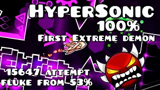 FIRST EXTREME DEMON GG!!! FLUKE FROM 53%!!! HyperSonic - Geometry Dash 2.11