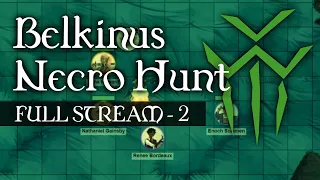 Belkinus Necro Hunt - Session 2 - JoCat Stream VOD 6/30/21