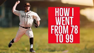 How I went from throwing 78 to 99 MPH!