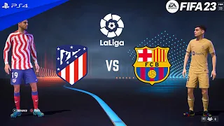 FIFA 23 | Atletico Madrid vs FC Barcelona - La Liga 22/23 Full Match | PlayStation 4 Gameplay