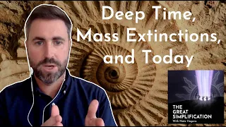 Peter Brannen: "Deep Time, Mass Extinctions, and Today" | The Great Simplification #103
