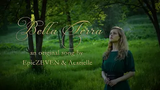 Bella Terra (an original song by EpicZEVEN & Acarielle)