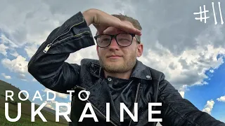 Road to Ukraine - Day 11