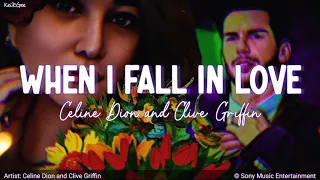 When I Fall in Love | by Celine Dion and Clive Griffin | KeiRGee Lyrics Video