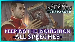 Dragon Age: Trespasser DLC: All Speeches for Keeping the Inquisition as the Divine's Peacekeepers