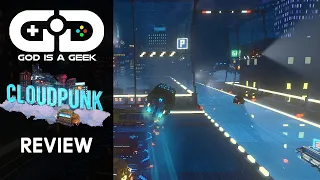 Cloudpunk review | Fly by night