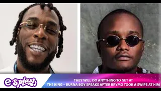 (VIDEO) Burna Boy Speaks After Brymo Took A Swipe At Him