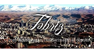Atilay ft.  Zülmət - Təbriz