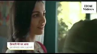 Zindagi Mere Ghar Aana // Promo video