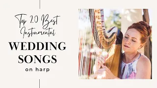 20 Breathtaking Harp Songs That Will Make Your Wedding Ceremony Unforgettable!