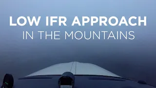 Low Instrument Approach in the Mountains