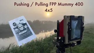 Pushing / Pulling FPP Mummy 400 4x5