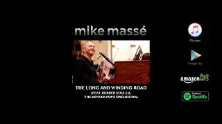 The Long and Winding Road (Beatles cover) - Mike Massé feat. Rubber Souls & Denver Pops Orchestra