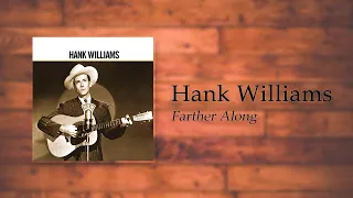 Hank Williams - Farther Along