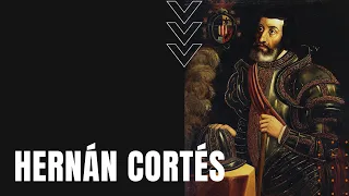 Hernán Cortés: Defiant Spanish Explorer and Conquistador
