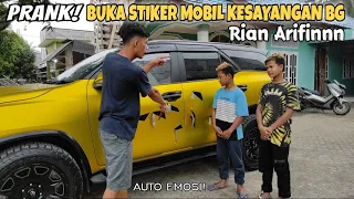 Prank! Buka Stiker Mobil Kesayangan Bg Rian Arifinnn