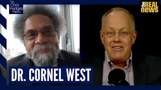 The Chris Hedges Report with Dr. Cornel West