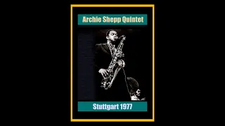 Archie Shepp Quintet - Stuttgart, Germany 1977