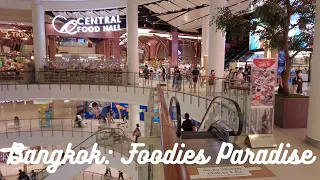 Bangkok, Foodie's Paradise: Central World