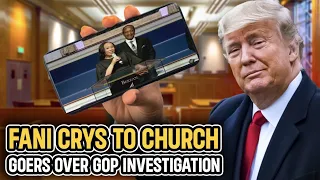 Fani Willis Cries To Black Church Over Being Investigated Even CNN Admits Fani Will Be Disqualified!