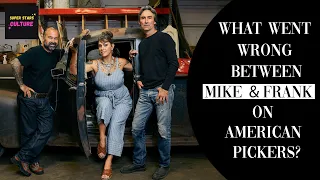 What Went Wrong Between Mike And Frank on American Pickers?