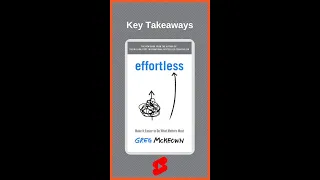 #Shorts - Effortless by Greg McKeown - Core Message