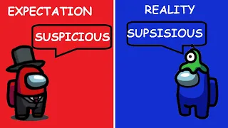 Among Us Expectations Vs. Reality....