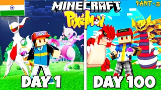 I SURVIVED 100 DAYS IN MINECRAFT PIXELMON...PART-3 (HINDI)