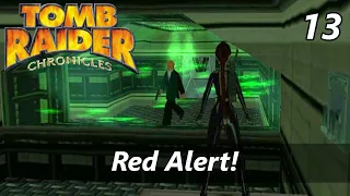 Tomb Raider 5 Chronicles Walkthrough | 13 - Red Alert!