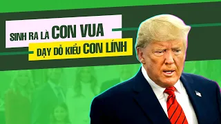 Bí quyết dạy con của Tổng thống Mỹ - Donald Trump