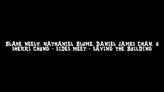 Blake Neely, Nathaniel Blume, Daniel James Chan, and Sherri Chung - Sides Meet / Saving the Buildin