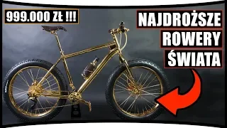 ★ TOP 20 NAJDROŻSZE ROWERY ŚWIATA