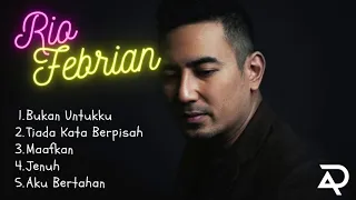 5 LAGU TERBAIK KARYA RIO FEBRIAN | PENGHILANG PENAT KANTOR 2023