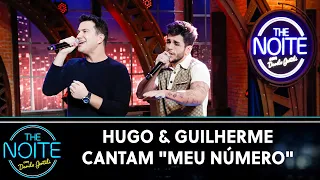 Hugo & Guilherme cantam "Meu Número" | The Noite (17/06/22)