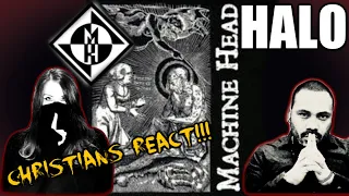 Christians REACT HALO machine head!!!