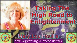 Taking The High Road to Enlightenment By Mary Lou Houllis