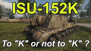 WOT ● ISU-152K ● 7.457 Damage ● 8 Kills ● World of Tanks