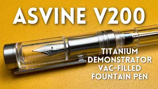 Light & Mighty — The Asvine V200 Titanium Fountain Pen