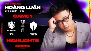 Highlights TL vs TES - Game 1 | MSI 2024 | Vòng Phân Nhánh [07.05.2024]