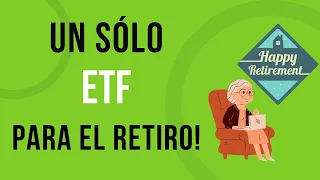 Portafolio FÁCIL para el retiro. Un sólo ETF con alta diversificación. Invierte en tu futuro!