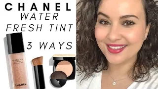 CHANEL WATER FRESH TINT | 3 Ways To Wear It