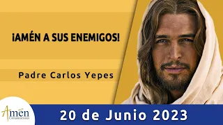 Evangelio De Hoy Martes 20 Junio 2023 l Padre Carlos Yepes l Biblia l  Mateo 5,43-48 l Católica